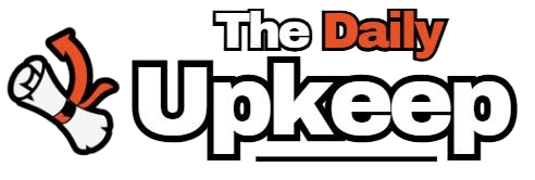The Daily Upkeep